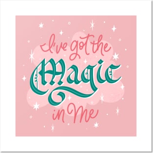 I've Got the Magic in Me Posters and Art